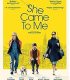 She Came to Me / Bana Geldi izle